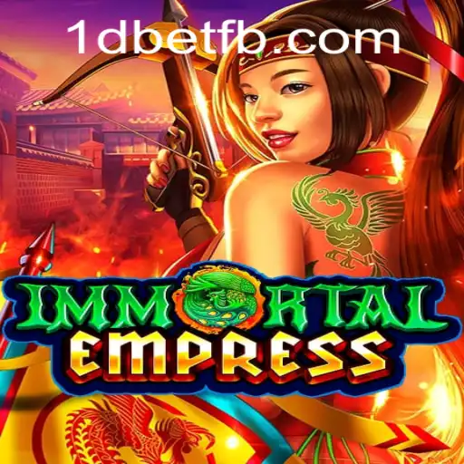 Descubra o Mundo de ImmortalEmpress com 1dbet